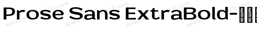 Prose Sans ExtraBold字体转换